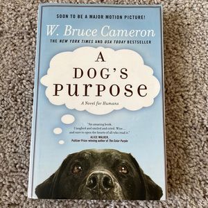 Original "A Dogs Purpose" Book by W. Bruce Cameron
